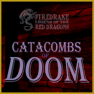 Firedrake #1: The Catacombs of Doom
