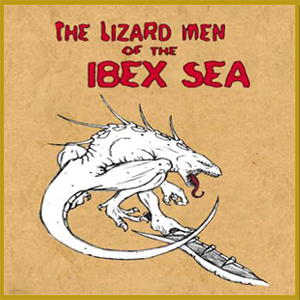 Firedrake #4: Lizard Men Of The Ibex Sea