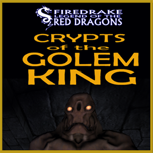 Firedrake #2: The Cypts Of The Golem King